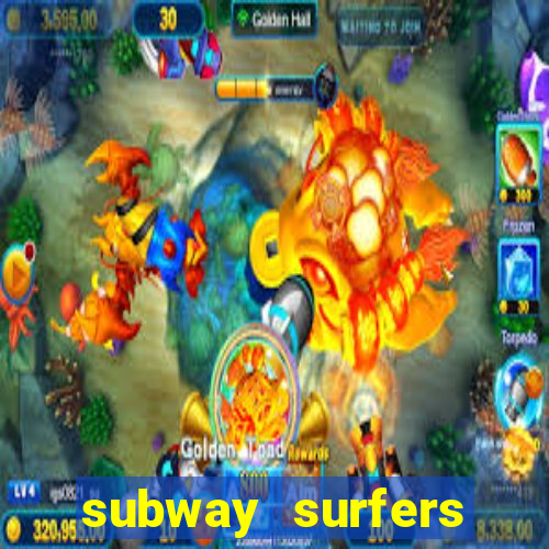 subway surfers dinheiro pix